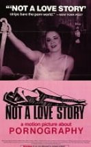 Not a Love Story: A Film About Pornography Erotik Film izle