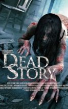 Dead Story 2017 Türkçe Altyazılı izle