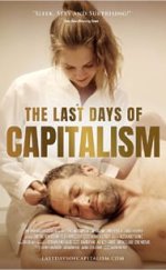 The Last Days of Capitalism izle