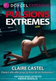 Pulsion Extreme – Claire Castel Erotik Film izle