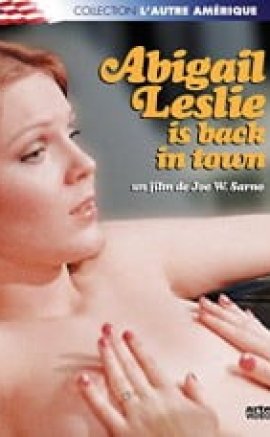 Abigail Lesley Is Back in Town Erotik Film izle